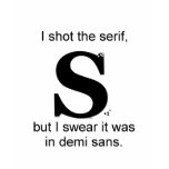I shot the serif t-shirts