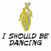 I SHOULD BE DANCING Embroidered Hooded sweatshirt embroidered shirts