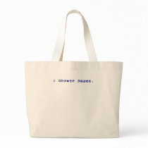 I shower naked tote bags