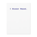 I shower naked postcards