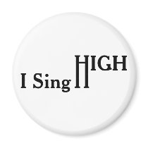 I Sing High magnets