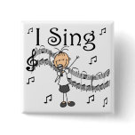 I Sing Musical Stick Figure T-shirts and Gifts Buttons