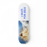 I SKATE FOR JESUS SKATE DECKS