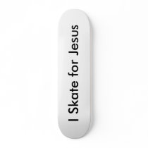 I Skate for Jesus skateboards