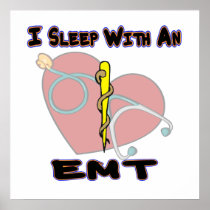 I sleep with an EMT Poster