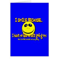 I SMILE BECAUSE... cards