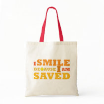 I Smile Because I am Saved cloth tote bag