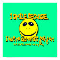I SMILE BECAUSE...V1 print