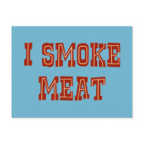 I Smoke Meat Postcards