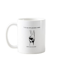 I so my own prostate exams coffee mugs