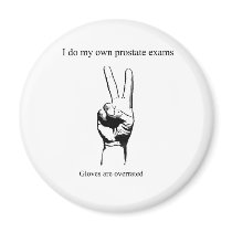 I so my own prostate exams magnet