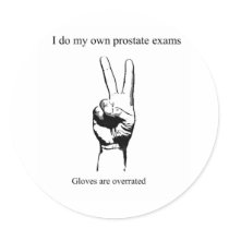 I so my own prostate exams round stickers