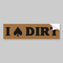 I (spade) Dirt bumper stickers