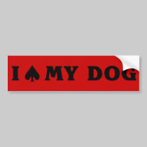 I (spade) My Dog bumper stickers