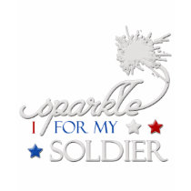 I Sparkle for my Soldier t-shirts by silentranksshop I Sparkle for my Soldier t-shirts