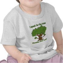I speak for the trees t-shirts