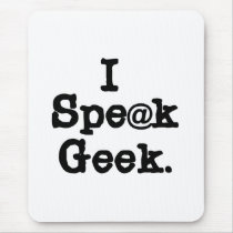 I Speak Geek mousepads