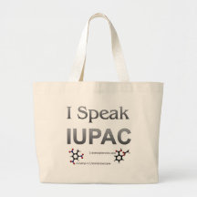 I Speak IUPAC Chemistry Nomenclature Tote Bags