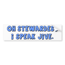 I SPEAK JIVE bumper sticker