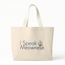 I speak Meownese Tote Bag