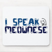 I speak Meownese mousepads