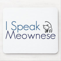 I speak Meownese mousepads