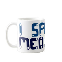 I speak Meownese mugs by EllesPlanet I speak Meownese mugs