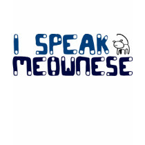 I speak Meownese t-shirts by EllesPlanet I speak Meownese t-shirts
