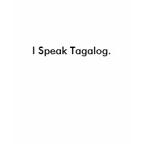 I Speak Tagalog. t-shirts