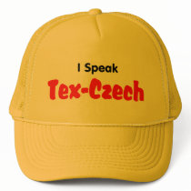 I Speak Tex-Czech hats by eurogirl969 I Speak Tex-Czech hats