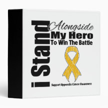 I Stand Alongside My Hero Appendix Cancer Vinyl Binders