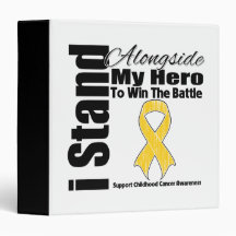 I Stand Alongside My Hero Childhood Cancer 3 Ring Binder