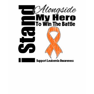 I Stand Alongside My Hero Leukemia shirt