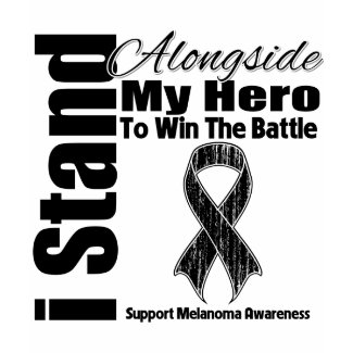 I Stand Alongside My Hero Melanoma shirt