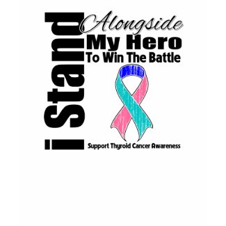 I Stand Alongside My Hero Thyroid Cancer shirt