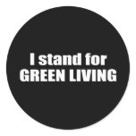 I stand for green living stickers