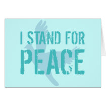 I Stand for Peace Greeting Cards