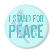 I Stand for Peace magnets