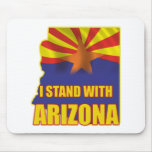I stand with Arizona Mouse Pad