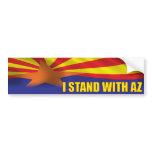 I stand with Arizona - Support Arizona bumper stickers