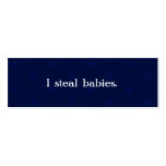 I steal babies mommy business cards