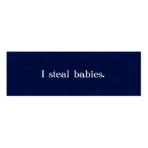 I steal babies mommy business cards business cards