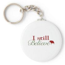 I Still Believe In Santa Keychain