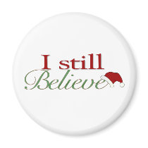 I Still Believe In Santa Magnet