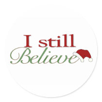 I Still Believe In Santa stickers