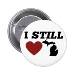 I still love Michigan Pin