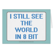 I Still See the World in 8 Bit Greeting Cards