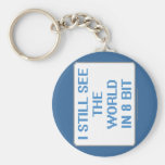 I Still See the World in 8 Bit Key Chain