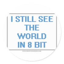 I Still See the World in 8 Bit Sticker