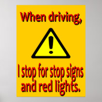 I Stop for Stop Signs Poster posters